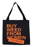 BUY WEED FROM WOMEN TOTE BAG